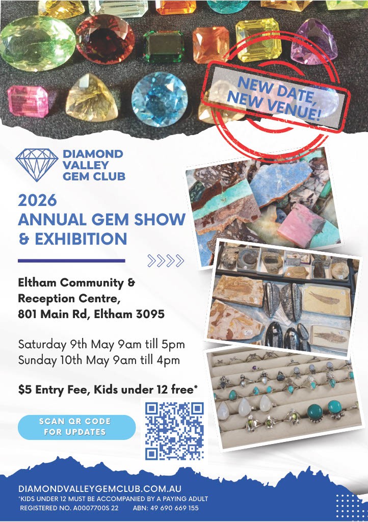 Flyer for Diamond Valley Gem Club Annual Gem Show.  Picture of gemstones and facetted gems of various colours. Dates and times of this years show and map showing location.